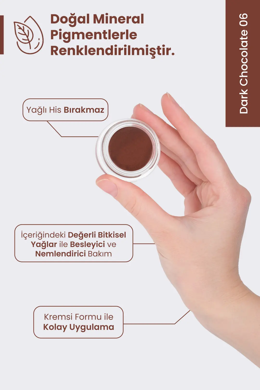 Krem Göz Farı Dark Chocolate 06 %100 Doğal - 3