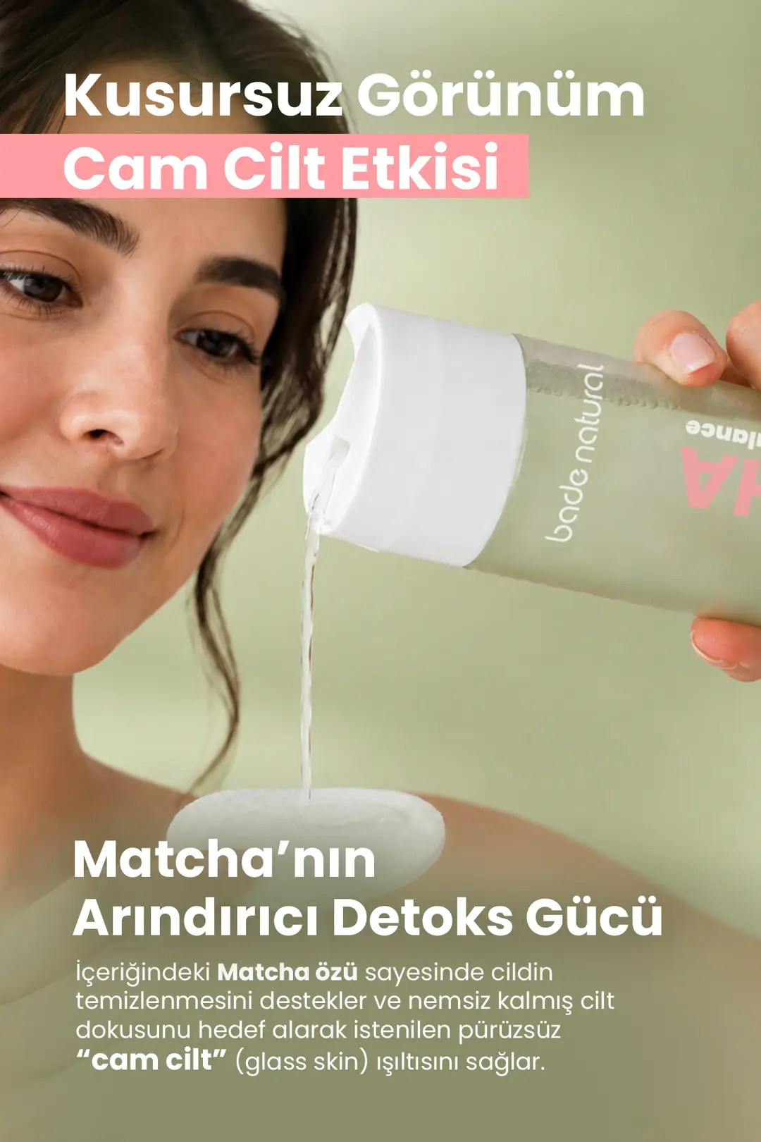 Matcha Cam Cilt (Glass Skin) Arındırıcı ve Canlandırıcı, Makyaj Temizleyici Misel Su 200 ml - 3
